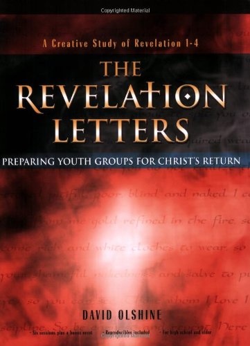 Beispielbild fr The Revelation Letters: Preparing Youth Groups for Christ's Return (Empowered Youth Bible Studies) zum Verkauf von Wonder Book