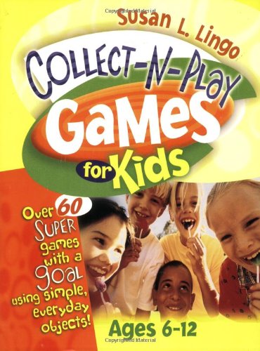 Collect-n-play Games For Kids (Teacher Training Series) (9780784711996) by Lingo, Susan