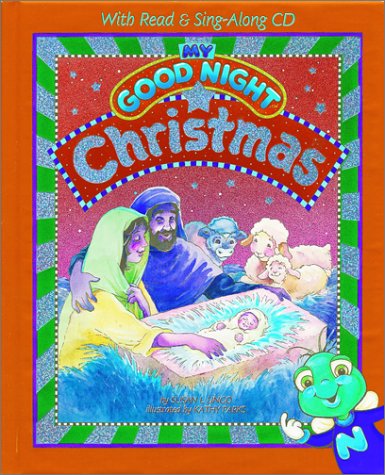 Stock image for My Good Night Christmas : With Read and Sing-along CD for sale by Better World Books