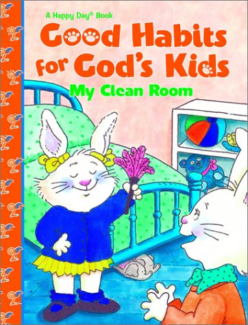 Beispielbild fr Good Habits For Gods Kids My Clean Room zum Verkauf von Goodwill of Colorado