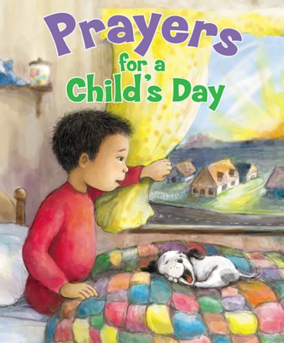 Beispielbild fr Prayers for a Child's Day zum Verkauf von SecondSale