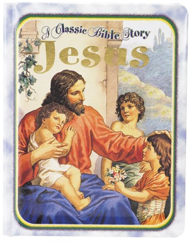 Stock image for Jesus (A Classic Bible Story) for sale by Your Online Bookstore