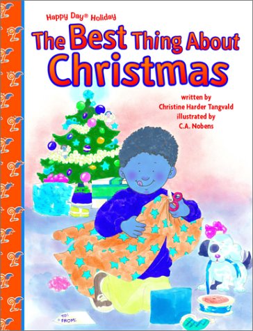 The Best Thing about Christmas (9780784712849) by Tangvald, Christine Harder