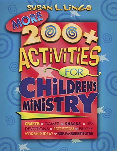 Imagen de archivo de More 200+ Activities for Christian Ministry: Crafts, Games, Snack a la venta por Hawking Books