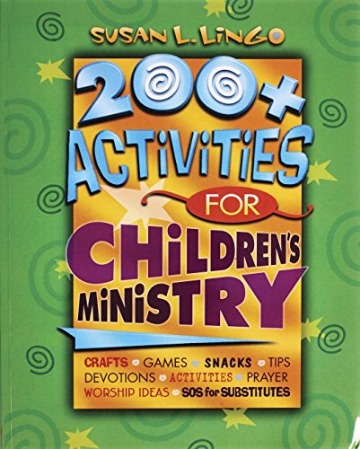Beispielbild fr 200+ Activities for Children's Ministry zum Verkauf von Wonder Book