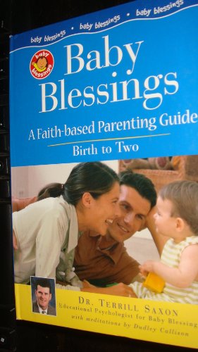 Stock image for Baby Blessings: A Faith Based Guide For Parents for sale by Wonder Book