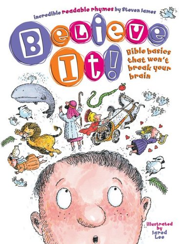 Beispielbild fr Believe It: Bible Basics That Won't Break Your Brain : Incredible Readable Rhymes zum Verkauf von Orion Tech