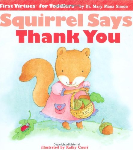 Beispielbild fr Squirrel Says Thank You zum Verkauf von Better World Books