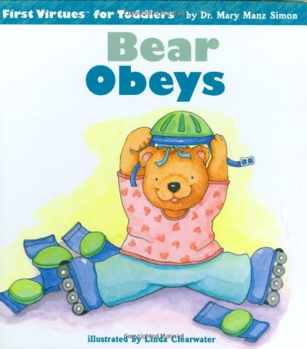 Beispielbild fr Bear Obeys (First Virtues for Toddlers) zum Verkauf von SecondSale