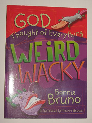 Stock image for God Thought of Everything Weird and Wacky for sale by Better World Books