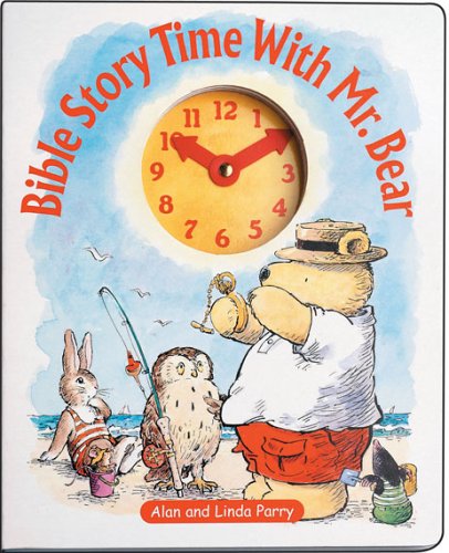 Stock image for Bible Story Time With Mr. Bear for sale by Hawking Books