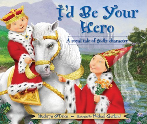 Stock image for I'd Be Your Hero for sale by Your Online Bookstore