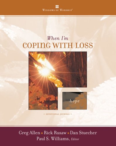 Imagen de archivo de When I'm Coping with Loss (Windows of Worship) a la venta por SecondSale