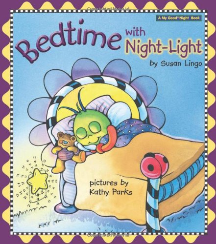 Stock image for Bedtime With Night-Light (My Good Night Collection) for sale by Zoom Books Company