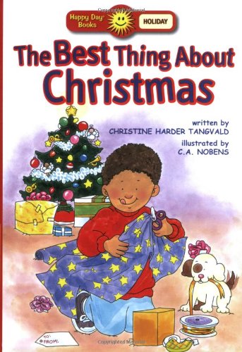 Beispielbild fr The Best Thing About Christmas (Happy Day� Books: Holiday & Seasonal) zum Verkauf von Wonder Book