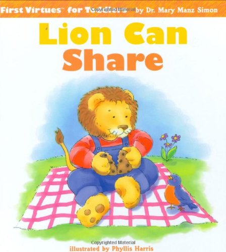 Stock image for Lion Can Share (First Virtues for Toddlers) for sale by HPB-Emerald