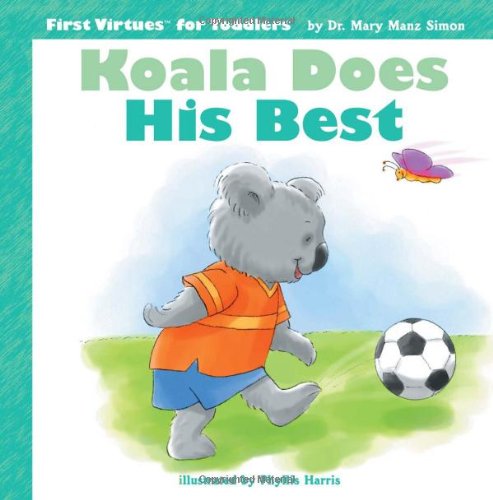 Stock image for Koala Does His Best (First Virtues for Toddlers) for sale by HPB-Diamond