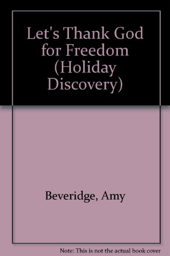 9780784715819: Let's Thank God For Freedom (Holiday Discovery)