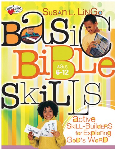 Beispielbild fr Basic Bible Skills: Active Skill-Builders for Exploring God's Word (HeartShaper® ResourcesElementary) zum Verkauf von BooksRun