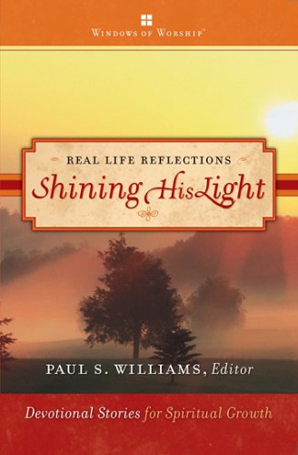 9780784716618: Shining His Light (Real Life Reflections)