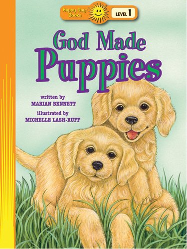 Stock image for God Made Puppies (Happy Day? Books: Level 1) for sale by SecondSale