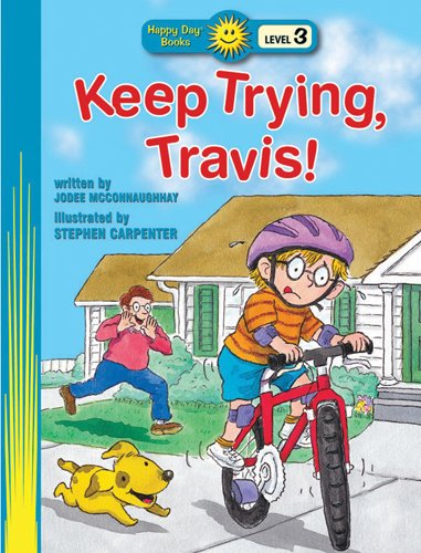 Beispielbild fr Keep Trying, Travis! (Happy Day� Books: Level 3) zum Verkauf von Wonder Book