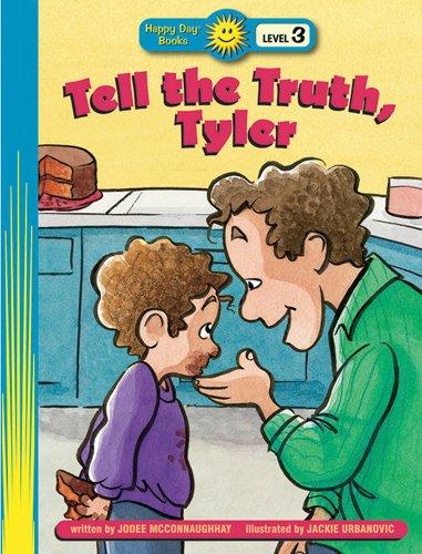 Stock image for Tell the Truth, Tyler (Happy Day� Books: Level 3) for sale by Wonder Book