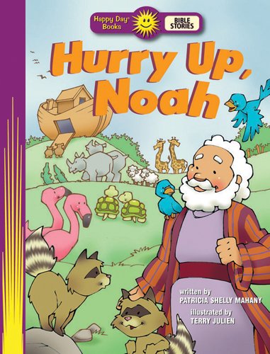 Imagen de archivo de Hurry Up, Noah (Happy Day® Books: Bible Stories) a la venta por Hawking Books