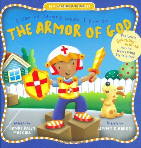 Stock image for The Armor of God (My Favorite Verses) for sale by Reliant Bookstore