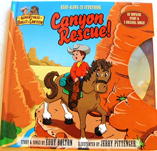 Imagen de archivo de Canyon Rescue! (The Adventures of Bailey and Canteen) a la venta por Hawking Books