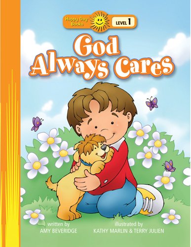 Stock image for God Always Cares (Happy Day� Books: Level 1) for sale by Wonder Book