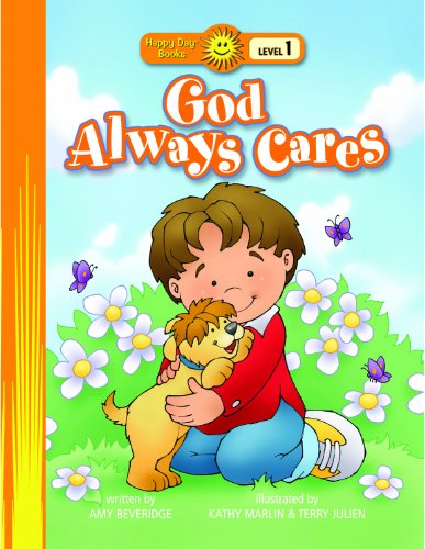 Stock image for God Always Cares (Happy Day� Books: Level 1) for sale by Wonder Book