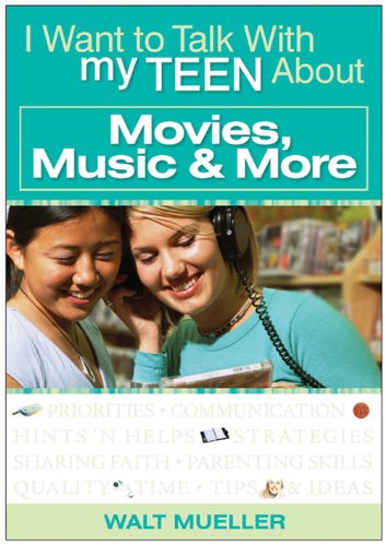 Stock image for I Want to Talk with My Teen about Movies, Music & More for sale by WorldofBooks