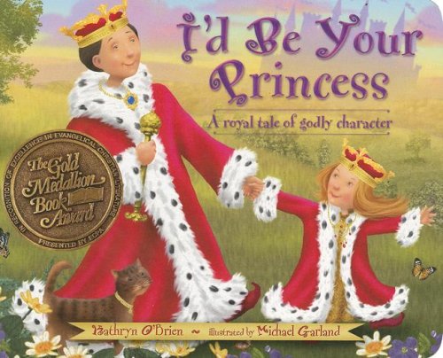 Imagen de archivo de I'd Be Your Princess a la venta por Wonder Book