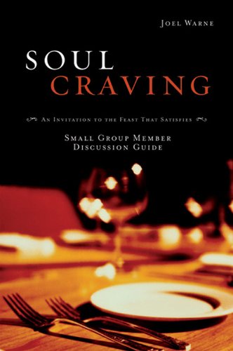 9780784719930: Soul Craving Small Group Member Discussion Guide: An Invitation to the Feast That Satisfies; A 6-Session Bible Study