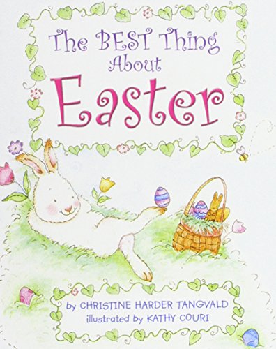 Beispielbild fr The Best Thing About Easter zum Verkauf von Better World Books