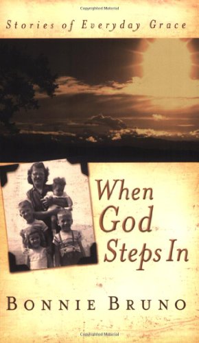 Stock image for When God Steps In: Stories of Everyday Grace for sale by Wonder Book