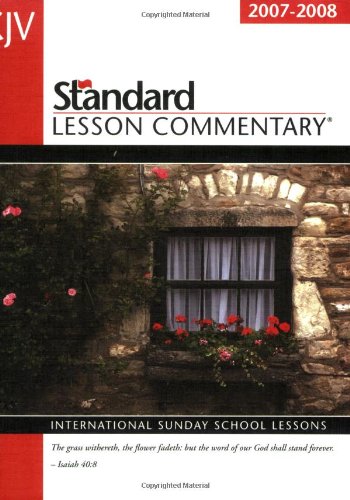 Stock image for KJV Standard Lesson Commentary 2007-2008: International Sunday School Lessons for sale by Wonder Book