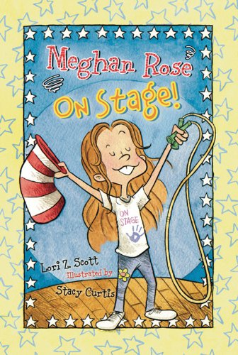 Stock image for Meghan Rose On Stage (Meghan Rose) for sale by Wonder Book