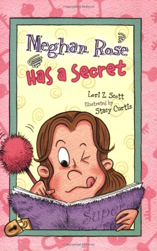 9780784721070: Meghan Rose Has a Secret