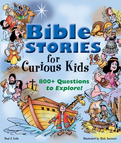 Beispielbild fr Bible Stories for Curious Kids: 800+ Questions to Explore! zum Verkauf von HPB-Ruby