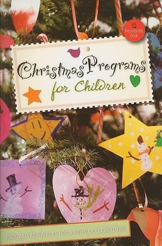 Stock image for Christmas Programs for Children: Program Resources for a Joyful Celebration for sale by ThriftBooks-Dallas