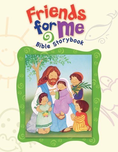Friends for Me Bible Storybook (9780784721551) by Publishing, Standard