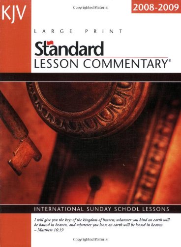 Stock image for KJV Standard Lesson Commentary 2008-2009: International Sunday School Lessons (Standard Lesson Commentary: KJV (Large Print)) for sale by SecondSale