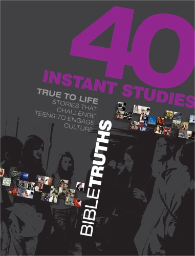 Imagen de archivo de 40 Instant Studies True to Life Bible Truths - Stories that Challenge Teens to Engage Culture a la venta por Hudson's Bookstore