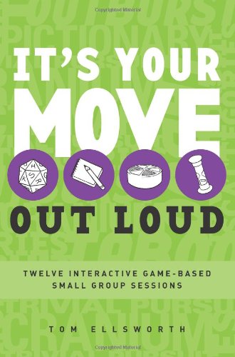9780784723623: It's Your Move: Out Loud: Twelve Interactive Game-Based Small Group Sessions