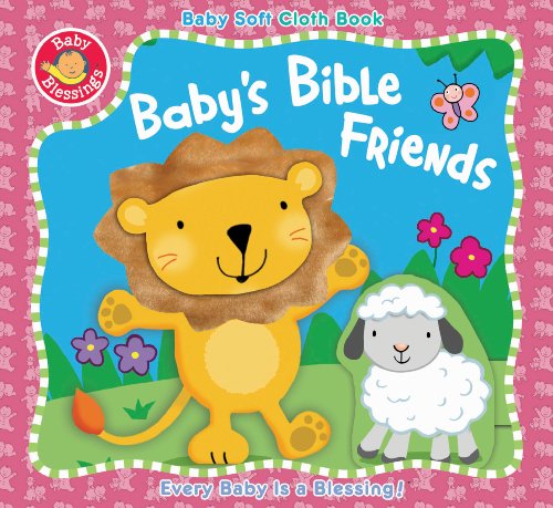9780784723678: Baby's Bible Friends (Baby Blessings)