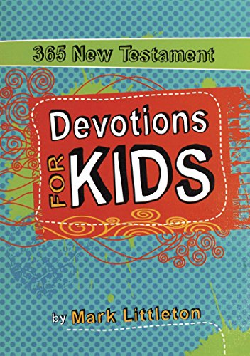 Stock image for 365 New Testament Devotions for Kids for sale by Better World Books