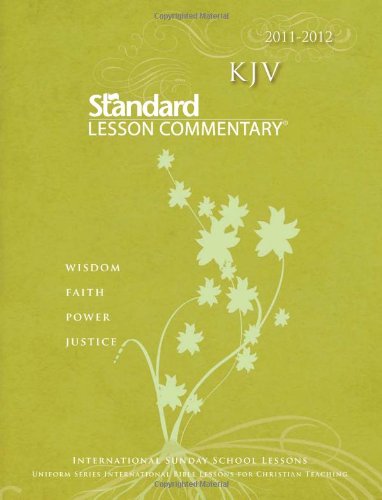 Beispielbild fr KJV Standard Lesson Commentary 2011-2012 zum Verkauf von SecondSale