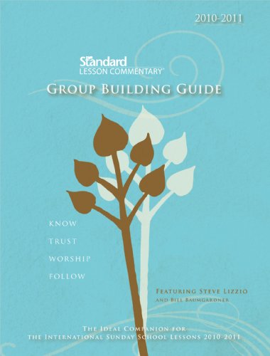 9780784724736: Standard Lesson Commentary Group Building Guide: Know - Trust - Worship - Follow